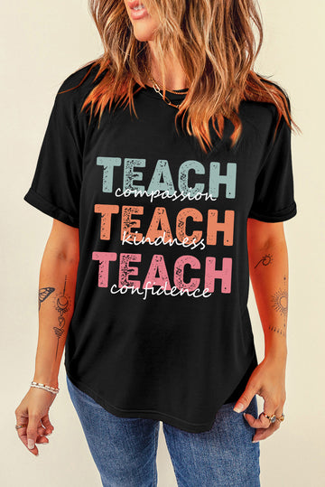 Teach Graphic Round Neck Short Sleeve T-Shirt